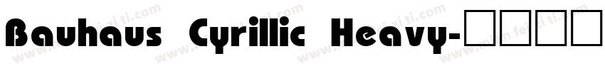Bauhaus Cyrillic Heavy字体转换